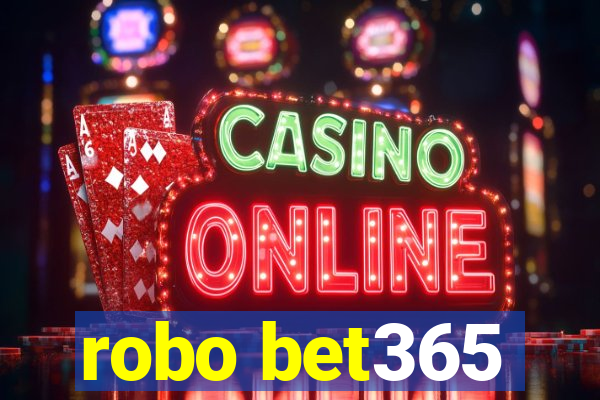 robo bet365